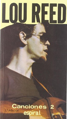 Canciones II de Lou Reed: 139 (Espiral / Canciones)