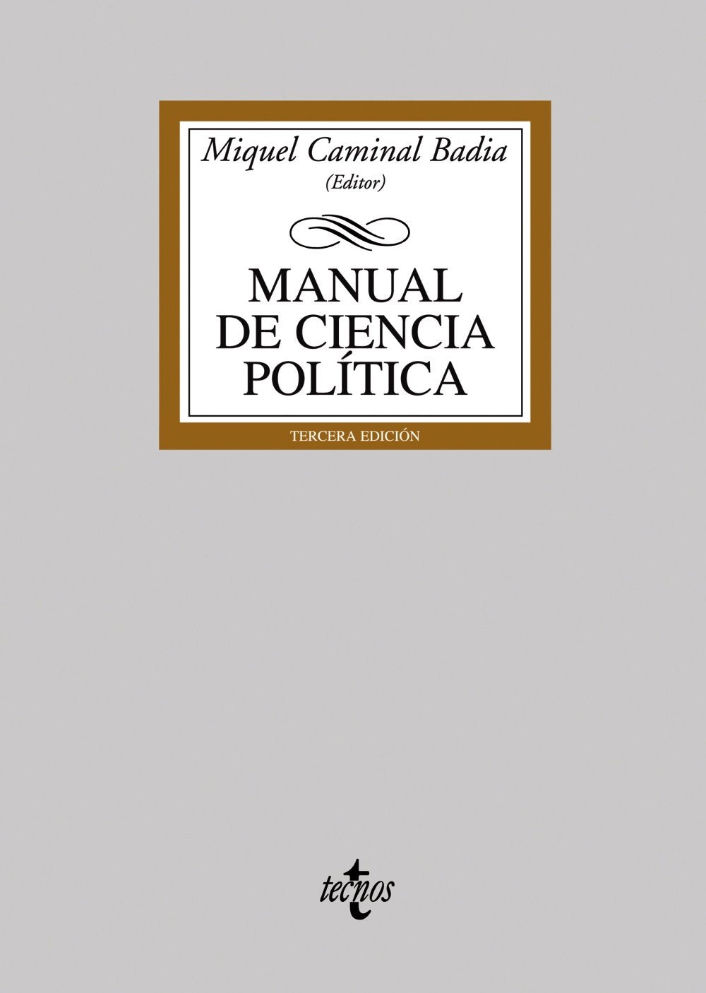 Manual de Ciencia Política (Derecho - Biblioteca Universitaria De Editorial Tecnos)