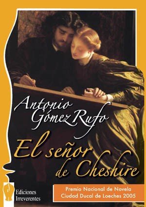 El señor de Cheshire: Un divertimento literario (Narrativa)