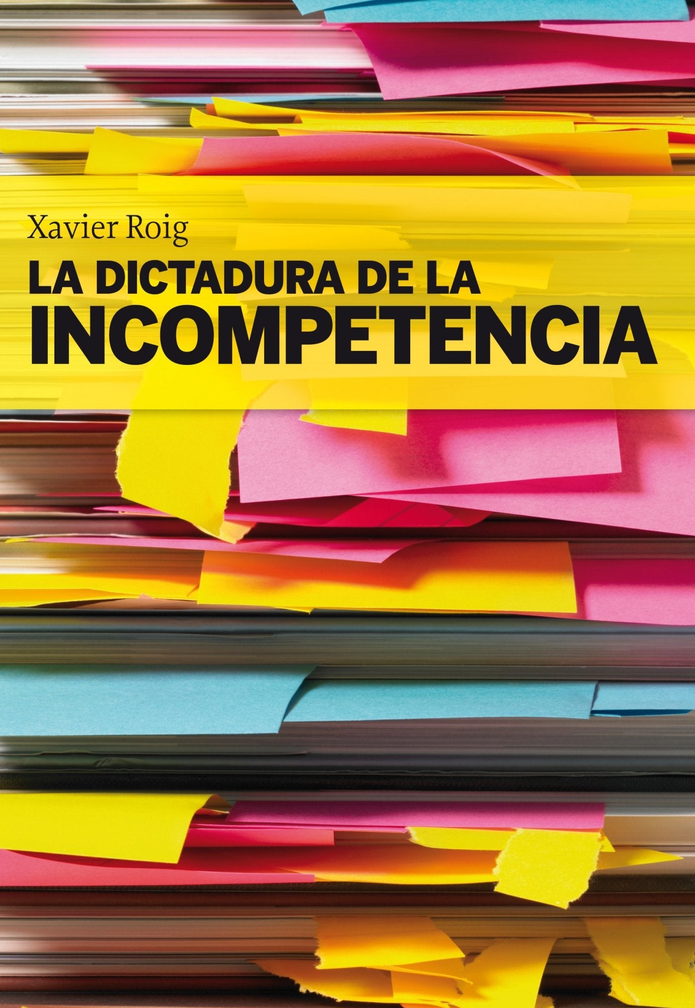 La dictadura de la incompetencia (COLECCION GESTION 2000)