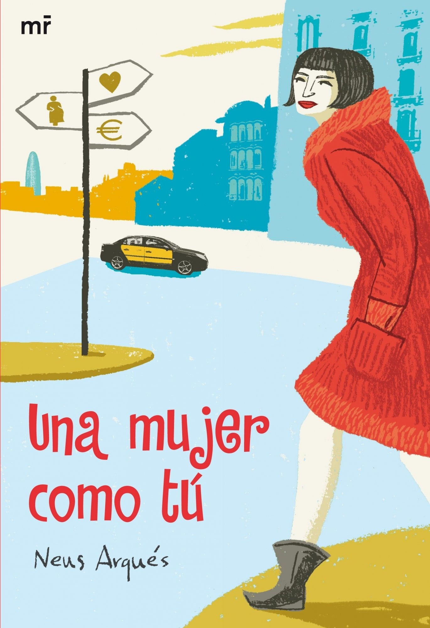 Una mujer como tú: 1 (MR Narrativa)