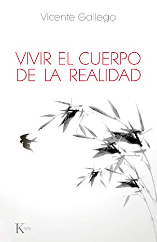 Vivir el cuerpo de la realidad (Sabiduría perenne)