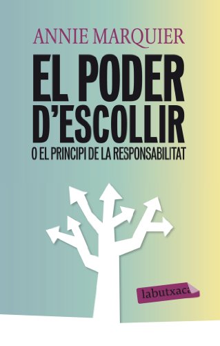 El poder d'escollir o el principi de la responsabilitat (SAGARMATA)