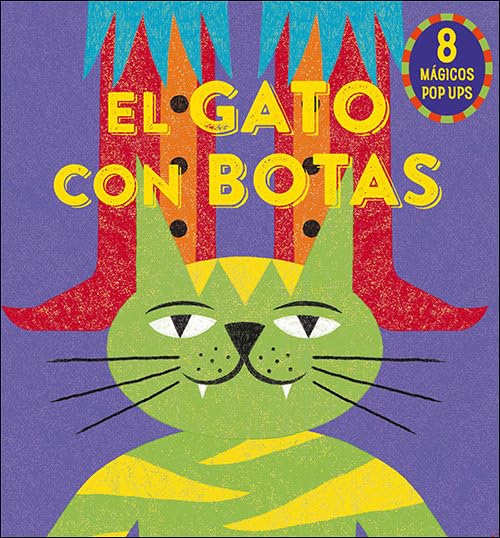 El gato con botas: 8 mágicos pop ups. (Cuentos y ficción)