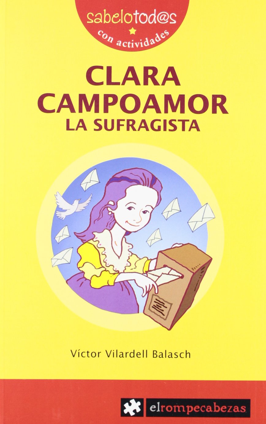 CLARA CAMPOAMOR la sufragista: 30 (Sabelotod@s)