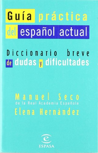 Guía práctica del español actual: 1 (DICCIONARIOS LEXICOS)