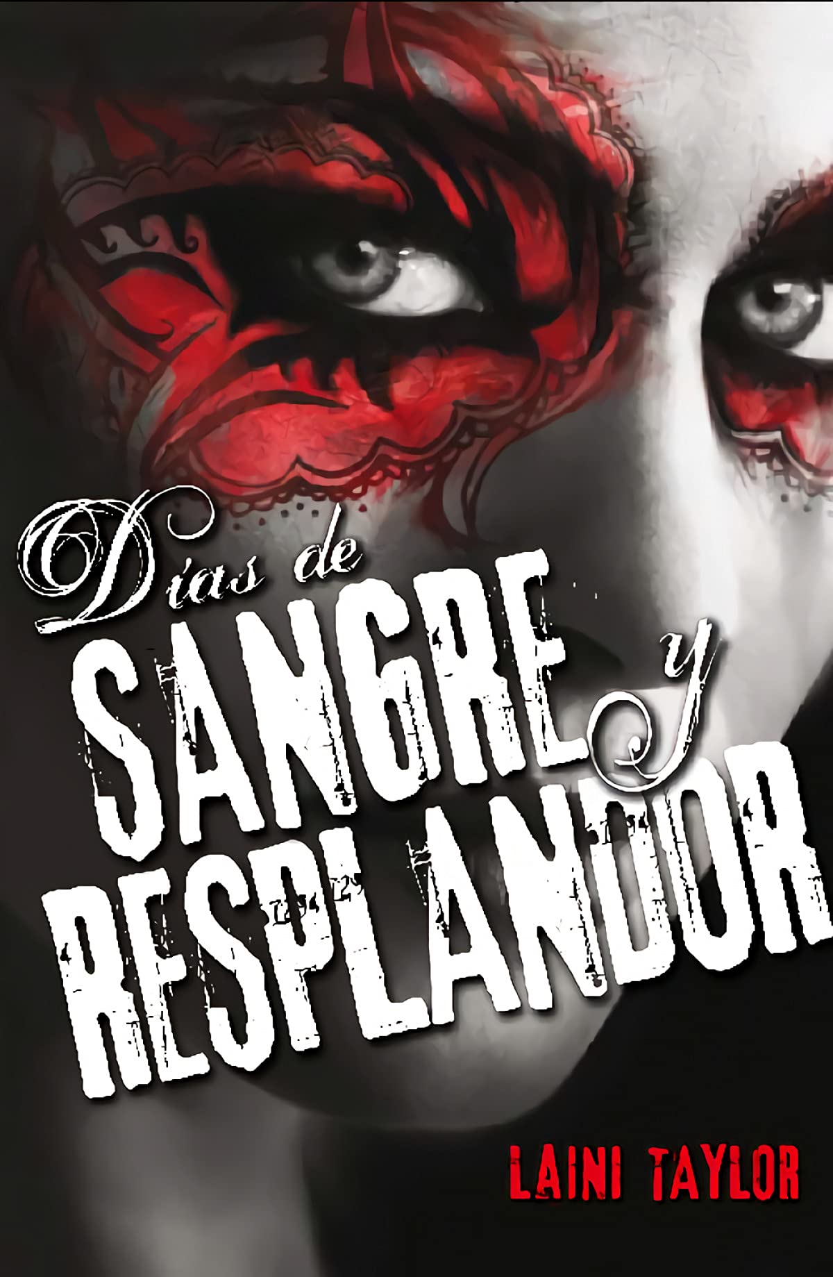 Dias de sangre y resplandor (Hija de humo y hueso)