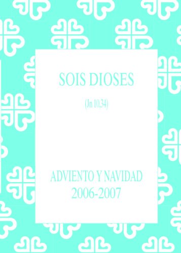 Sois Dioses, Adviento y Navidad