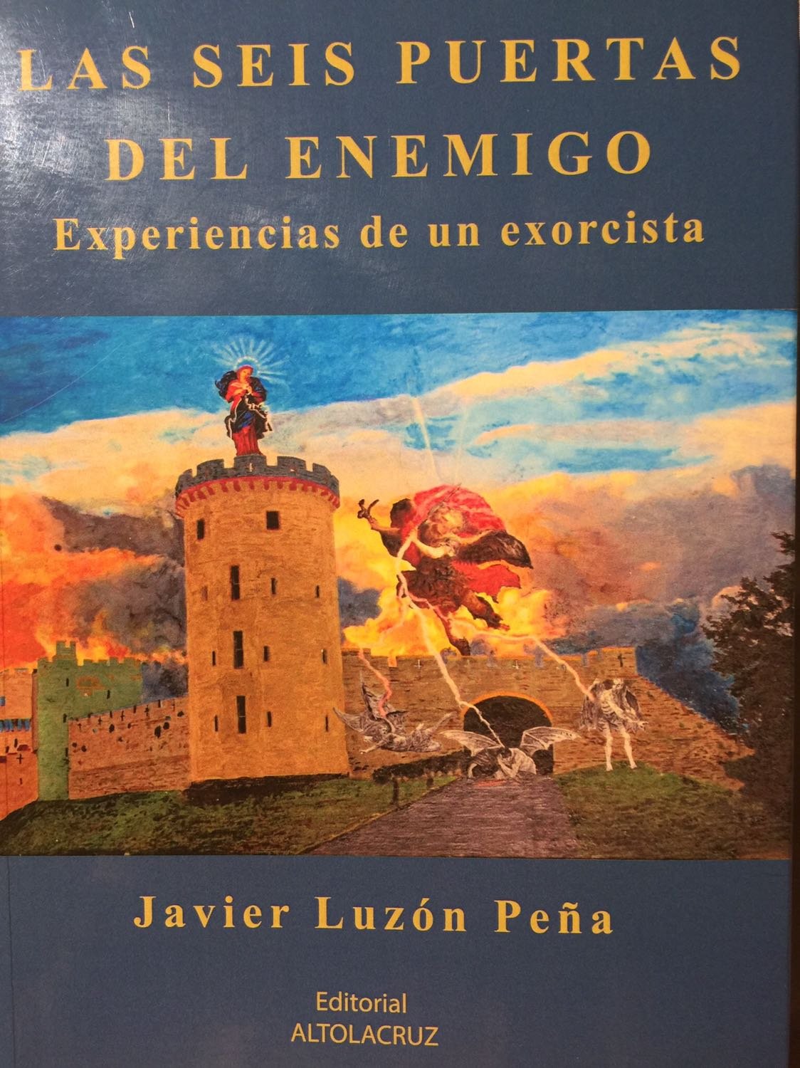 Las seis puertas del enemigo. experiencias de un exorcista