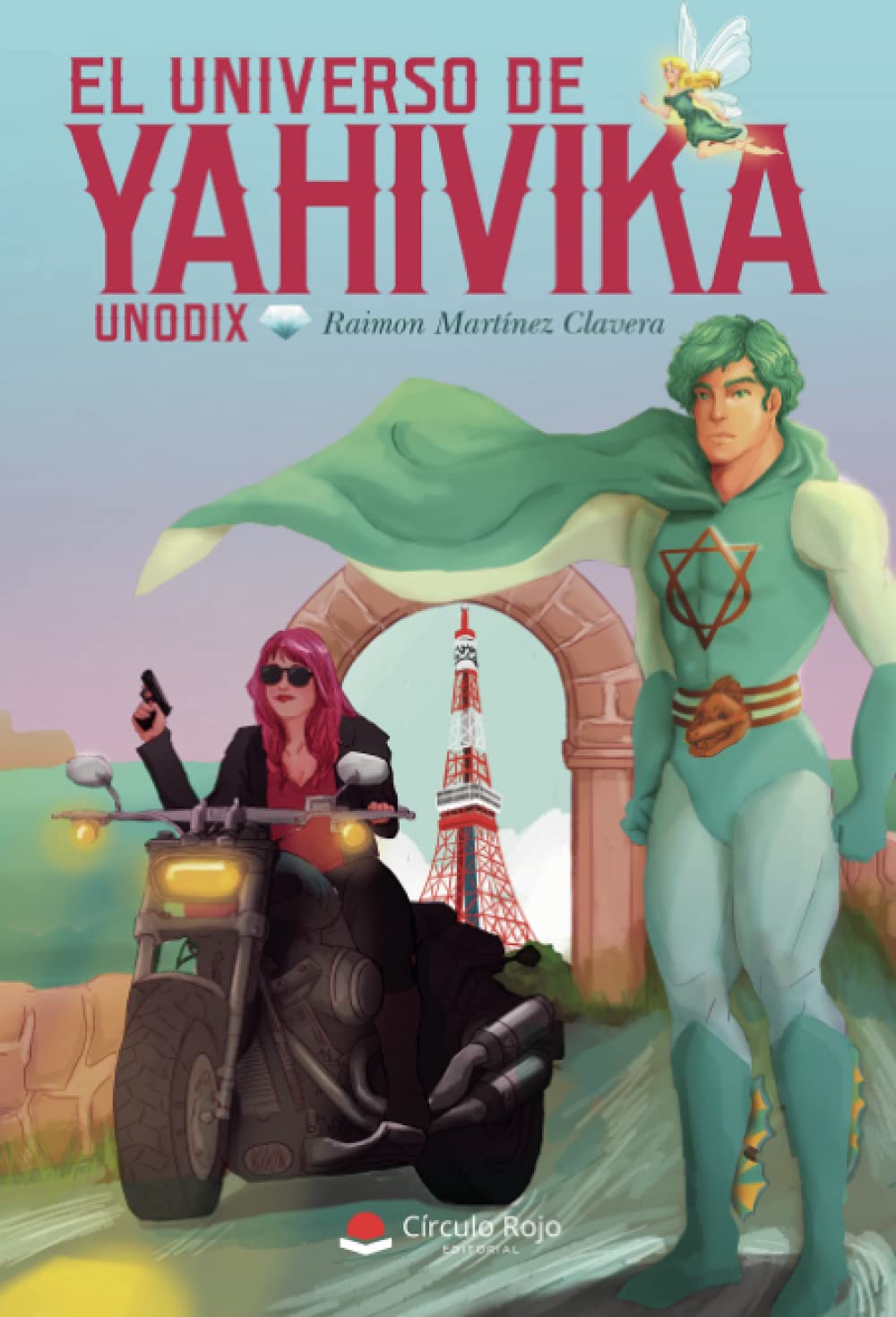 El Universo de Yahivika: Unodix (SIN COLECCION)
