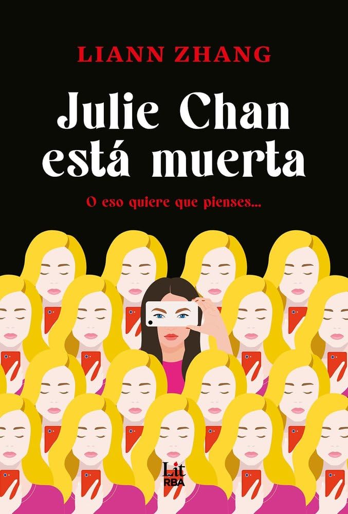 Julie Chan está muerta (RBA Lit - Romántica)