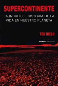 Supercontinente: La historia de nuestro planeta: 1 (Contextos)