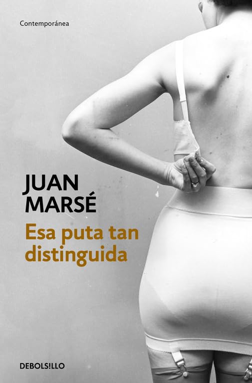 Esa puta tan distinguida (Contemporánea)