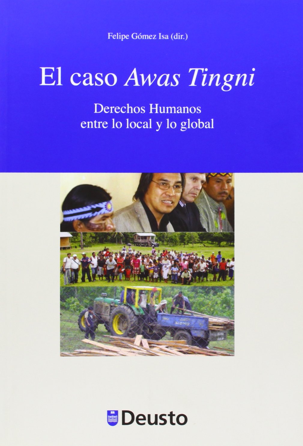 El caso Awas Tingni: Derechos Humanos entre lo local y lo global