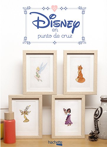 Disney en punto de cruz (Hachette HEROES - DISNEY - Especializados)