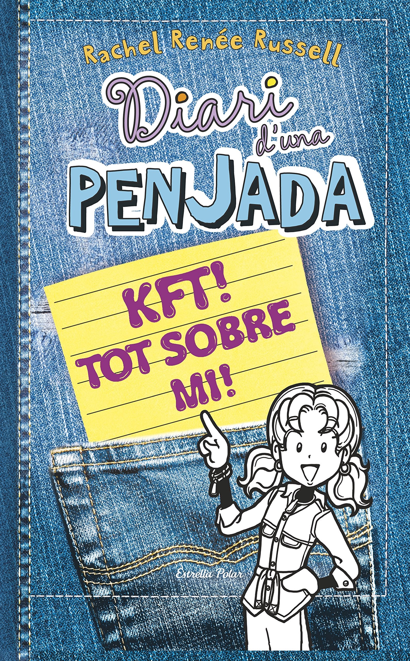 Diari D'Una Penjada. KFT! Tot Sobre Mi!