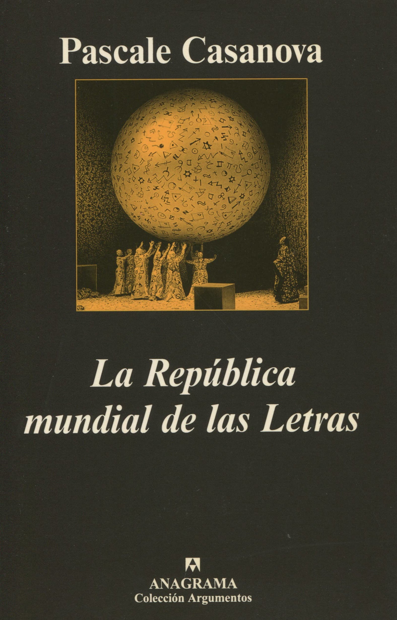 La República mundial de las Letras: 258 (Argumentos)