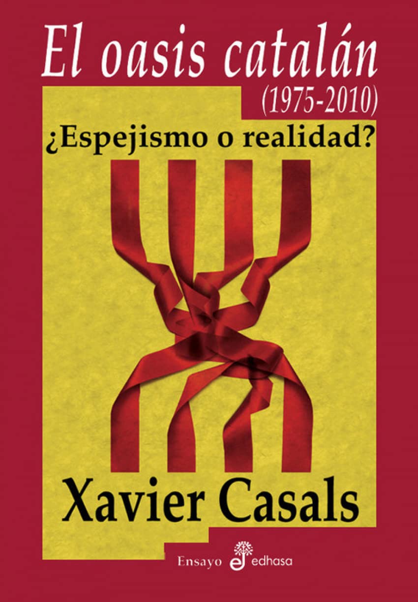 El oasis catal n (Ensayo histórico)