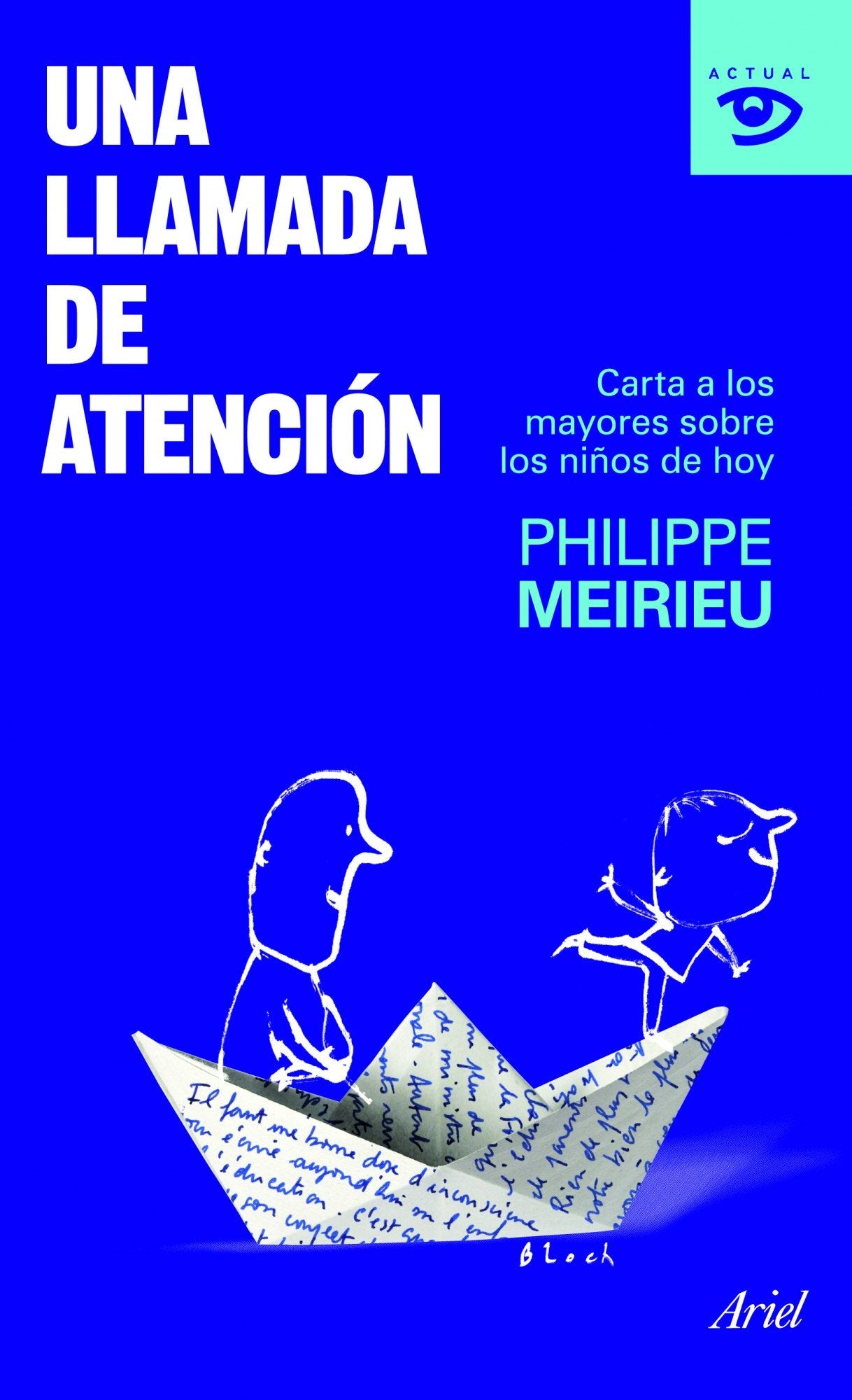 Una llamada de atención: Carta a los mayores sobre los niños de hoy: 1 (ACTUAL)