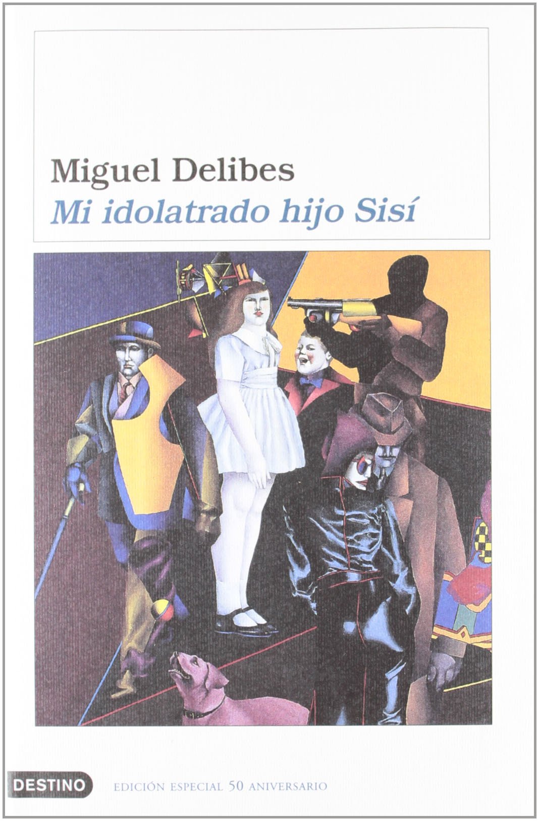 Mi idolatrado hijo Sisí (Áncora & Delfin)
