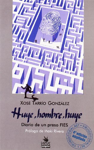 HUYE HOMBRE HUYE: Diario de Un Preso Fies (PANOPTICO)