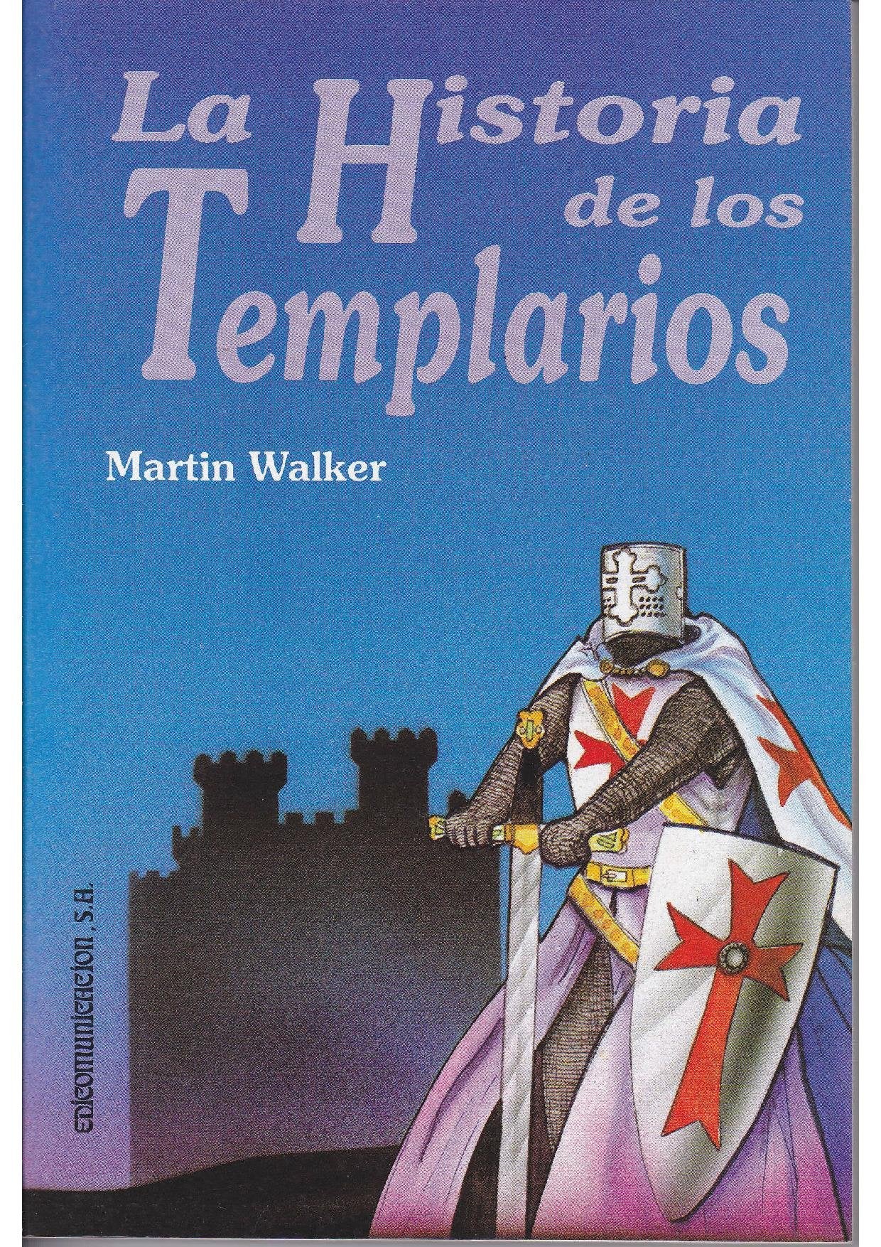 Historia de los templarios, la