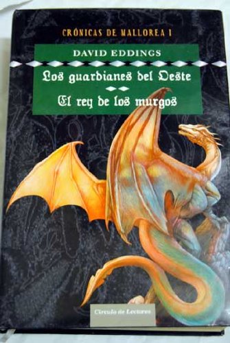Los Guardianes Del Oeste. El Rey De Los Murgos