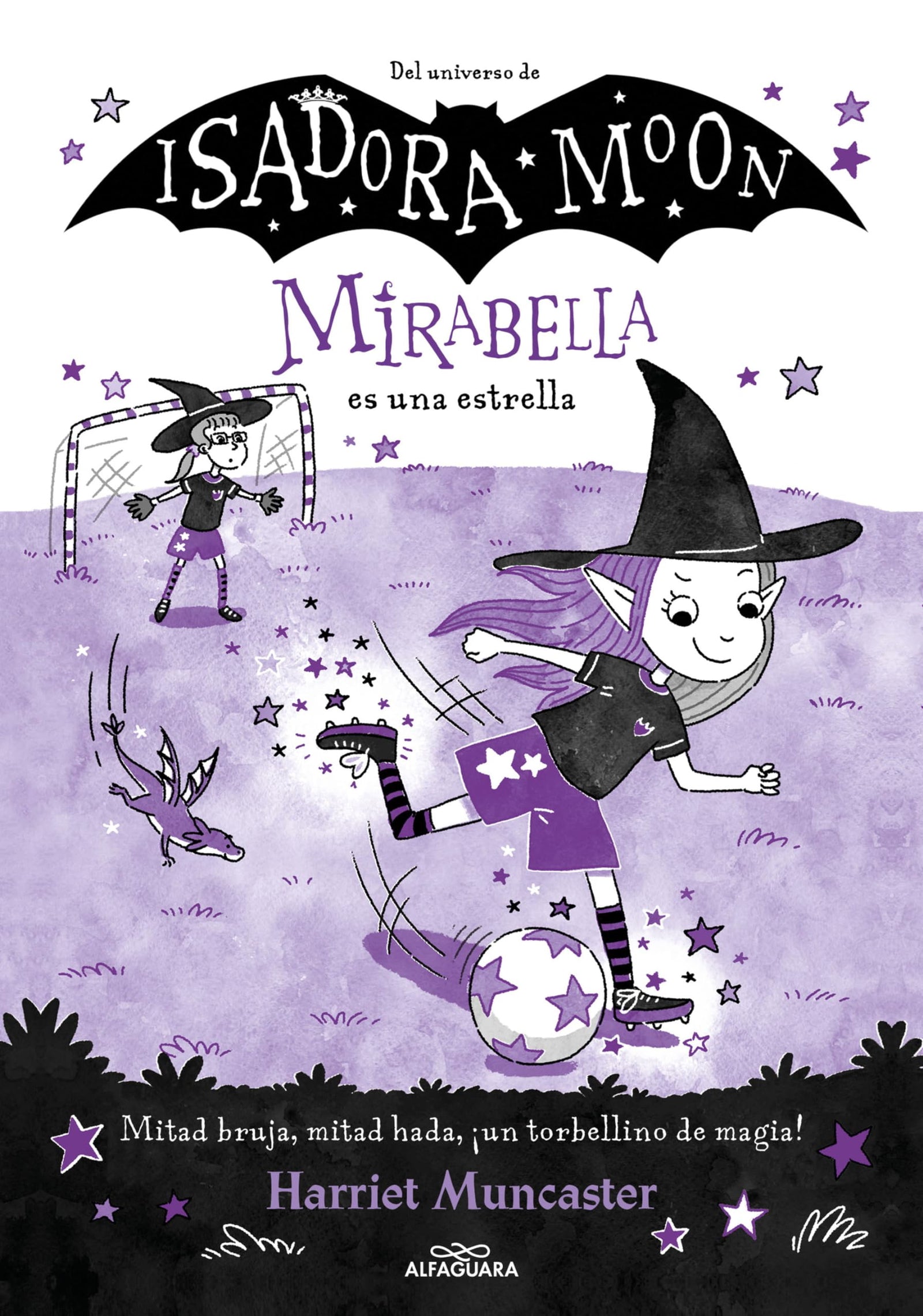 Mirabella 8 - Mirabella es una estrella: ¡Un libro mágico del universo de Isadora Moon con purpurina en cubierta! (Harriet Muncaster)