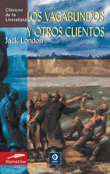 Los vagabundos y otros cuentos (Clásicos de la literatura universal)