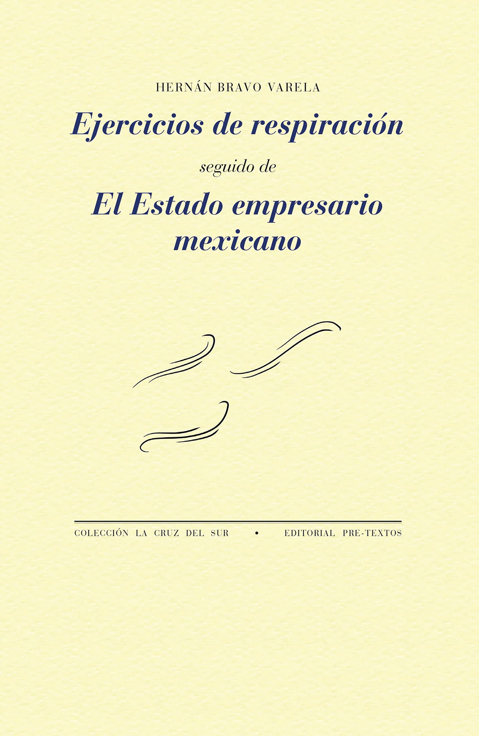 Ejercicios de respiración y El Estado empresario mexicano (SIN COLECCION)