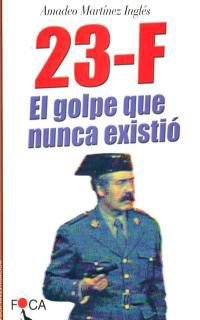 23-F: El golpe que nunca existió.: 10 (Investigación)