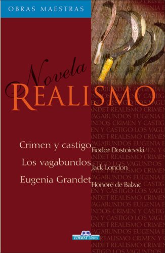 Novela realismo (Obras Maestras/ Master Works)