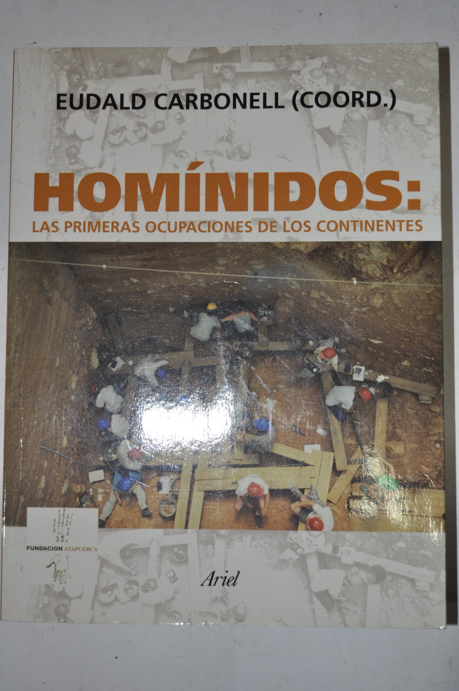 Homínidos: las primeras ocupaciones de los continentes (Ariel Historia)
