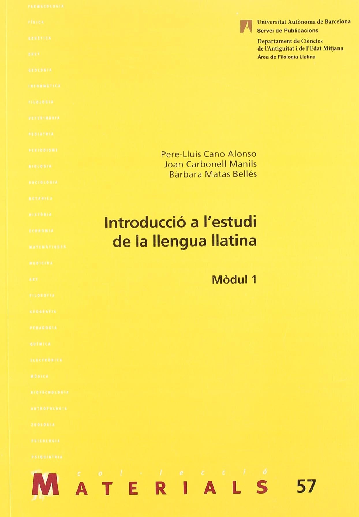 Introducció a l'estudi de la llengua llatina: Mòdul 1: 57 (Materials)