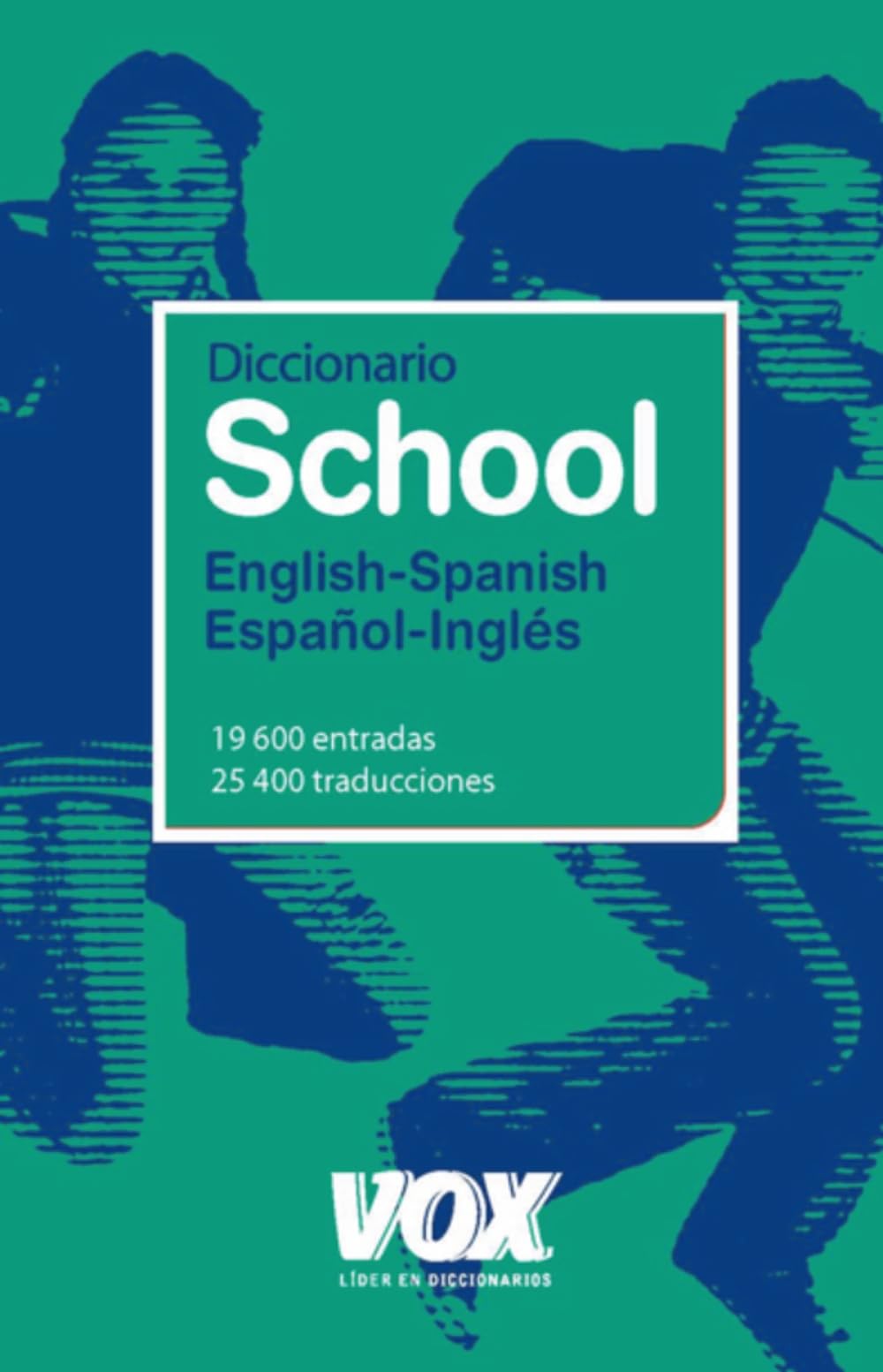 Diccionario School English-Spanish / Español-Inglés (VOX - Lengua Inglesa - Diccionarios Escolares)
