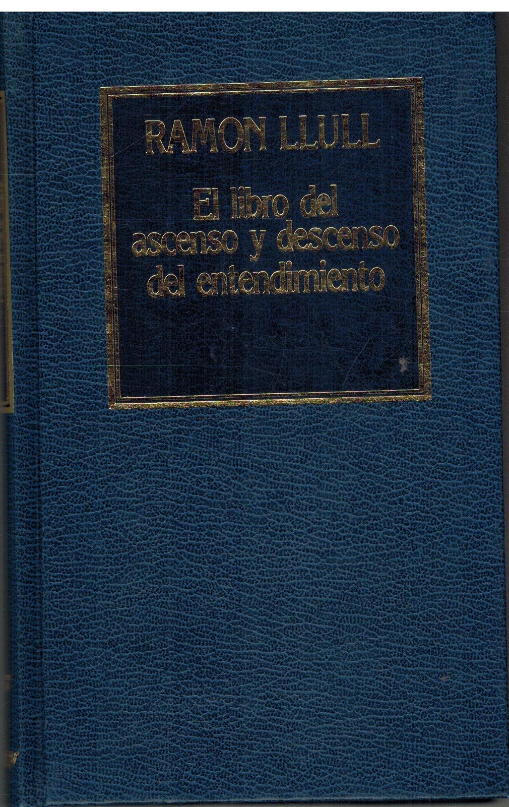 EL LIBRO DEL ASCENSO Y DESCENSO DEL ENTENDIMIENTO