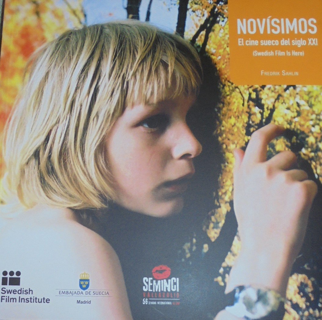 Novisimos. el cine sueco del sigloxxi (swedish film is here)