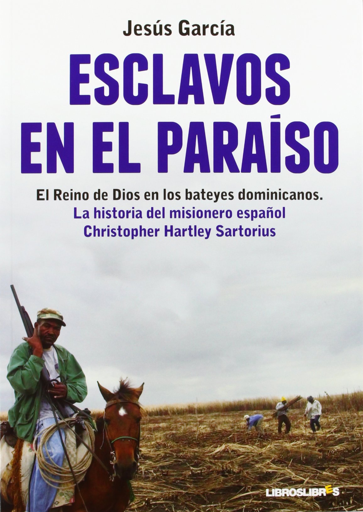 Esclavos en el paraiso