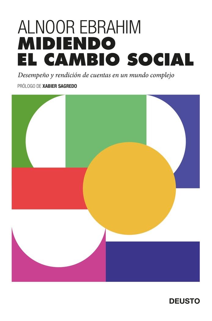 Midiendo el cambio social: Desempeño y rendición de cuentas en un mundo complejo (Deusto)