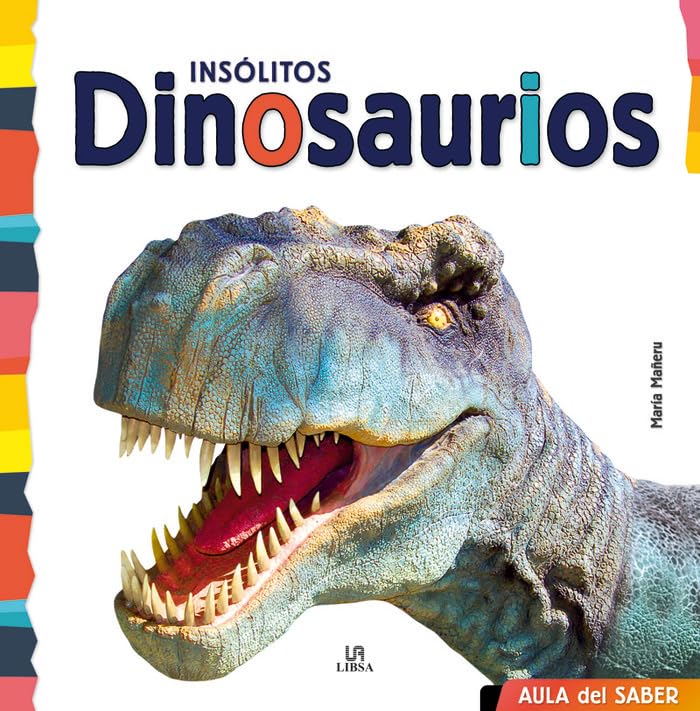 Insólitos Dinosaurios: 3 (Aula del Saber)