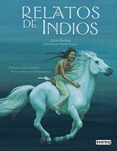 Relatos de Indios (Colorín colorado)
