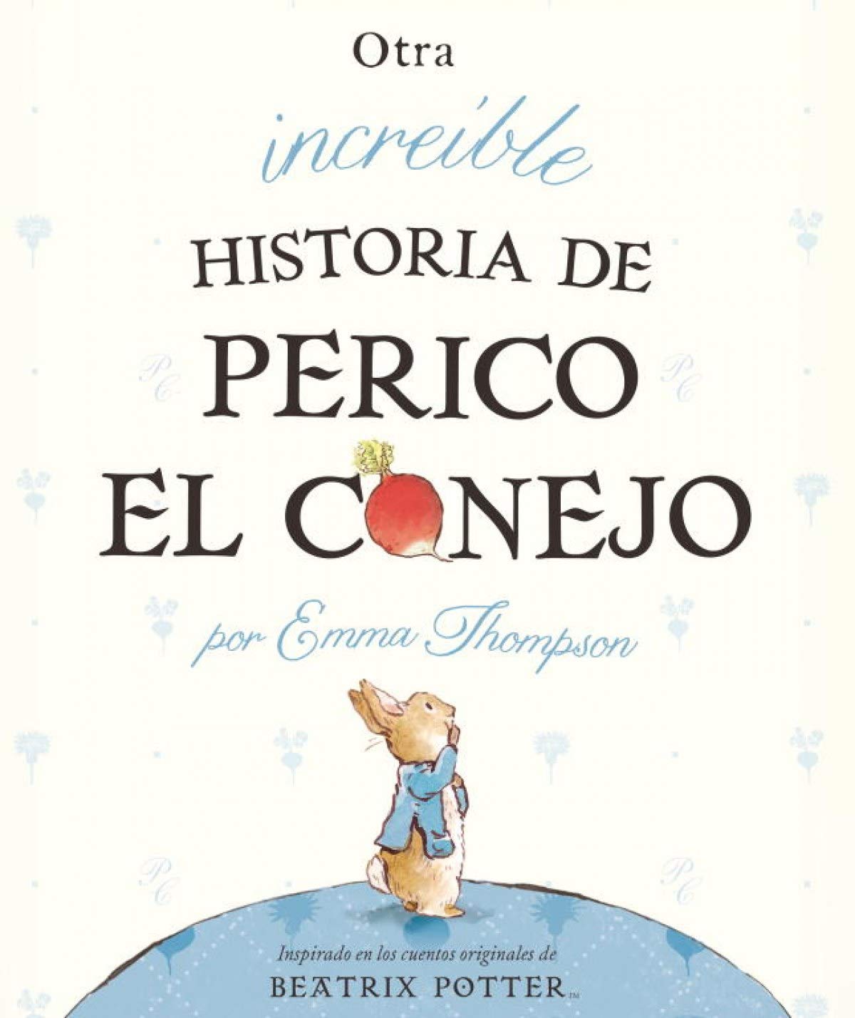 Otra increíble historia de Perico el conejo (Beatrix Potter)