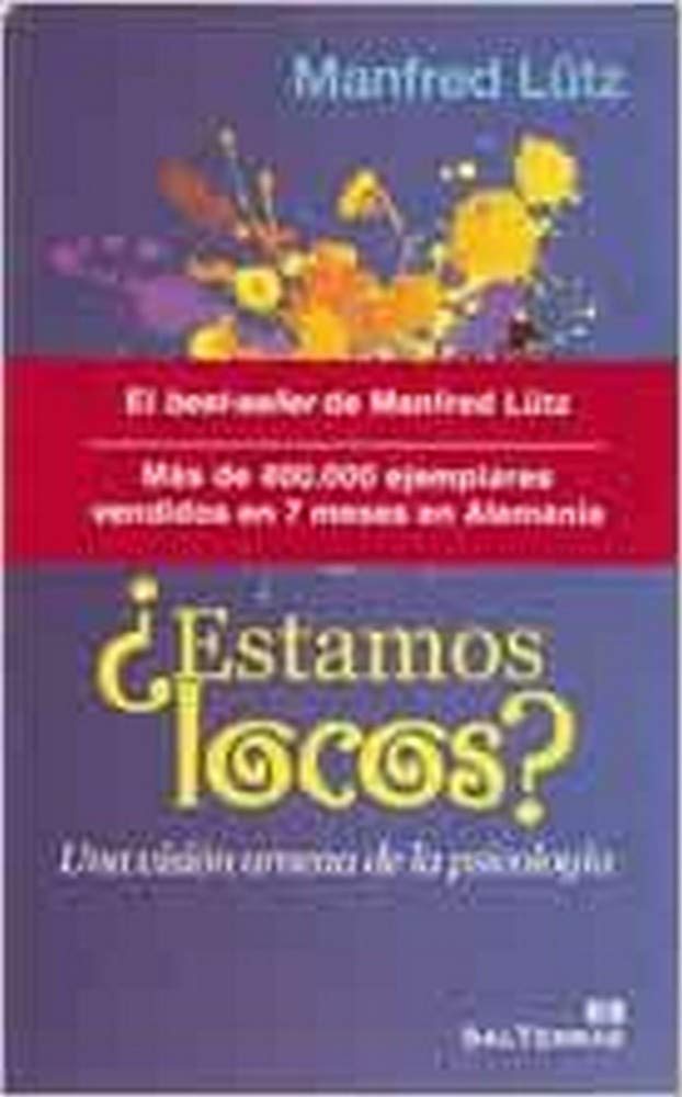 Estamos locos? Una visión amena de la psicología: 112 (Proyecto)