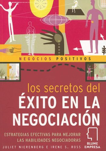 * Negocios Positiv. SECRETOS DEL ÉXITO EN LA NEGOCIACIÓN, LOS: LOS SECRETOS DEL ÉXITO EN NEGOCIACIÓN