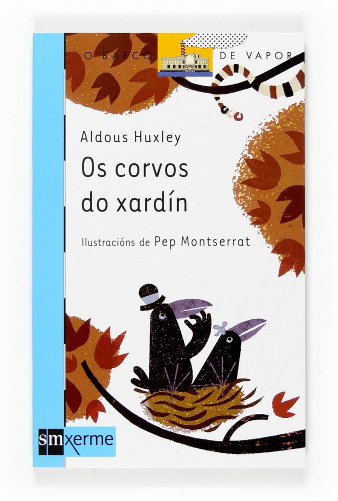 Os corvos do xardín: 18 (El Barco de Vapor Azul)