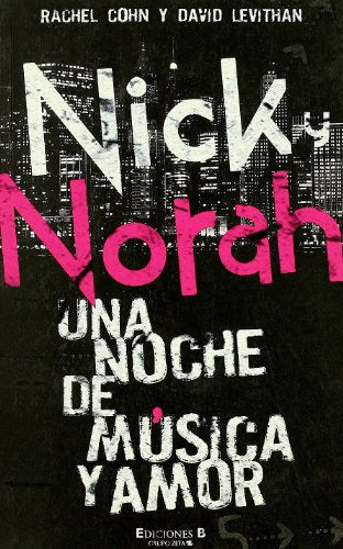NICK & NORAH: UNA NOCHE DE MUSICA Y AMOR: 00000 (CORAZON JOVEN)