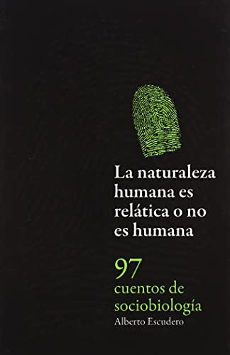 Naturaleza Humana es Relatica (SIN COLECCION)