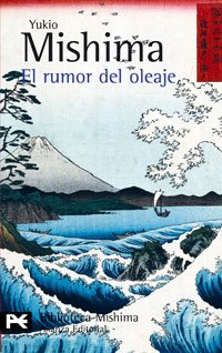 El rumor del oleaje (El Libro De Bolsillo - Bibliotecas De Autor - Biblioteca Mishima)