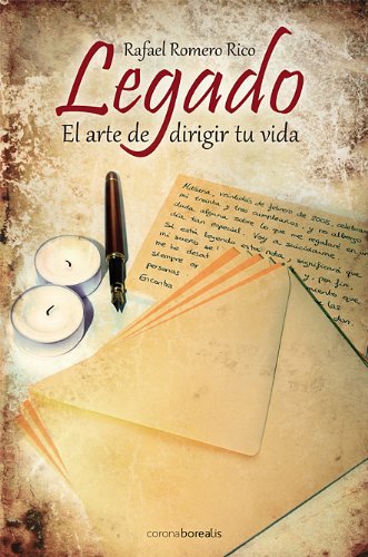Legado, El Arte De Dirigir Tu Vida (BOREALIS CRECIMIENTO PERSONAL)