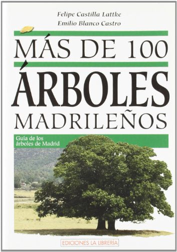 Más de 100 árboles madrileños (CALLEJEROS Y GUIAS)